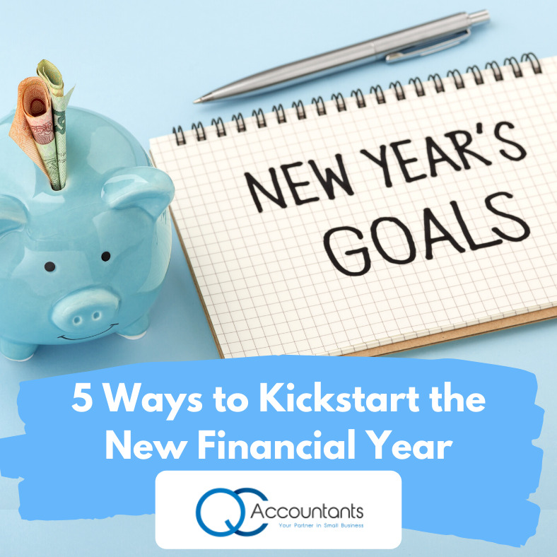 5 Ways To Kickstart The New Financial Year