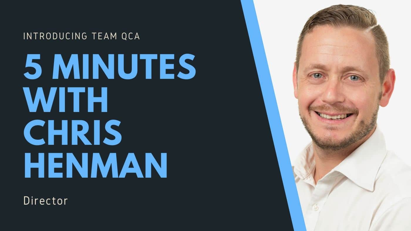 Qca Blog Feature 5 Minutes With Chris Henman 2 1