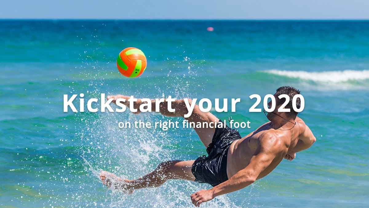 Kickstart 2020 on the Right Financial Foot