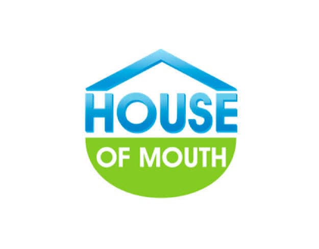 The House of Mouth